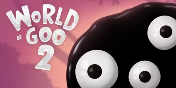 World of Goo 2 Launches on Mobile