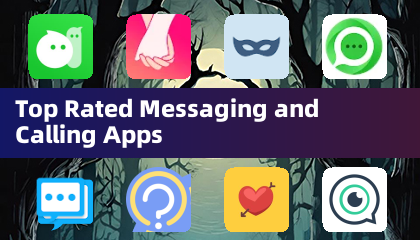 Top Rated Messaging and Calling Apps