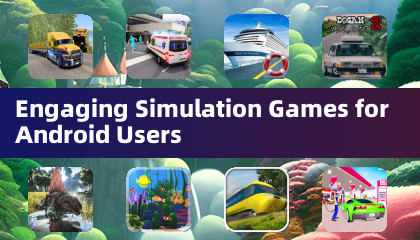Engaging Simulation Games for Android Users