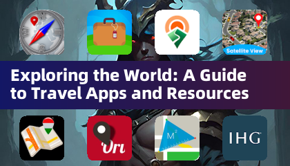 世界を探索：旅行アプリとリソースガイド