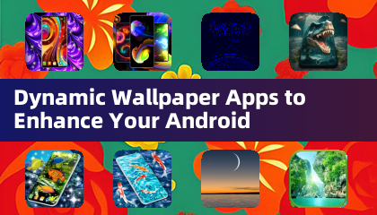 Aplicaciones de Fondos de Pantalla Dinámicos para Mejorar tu Android