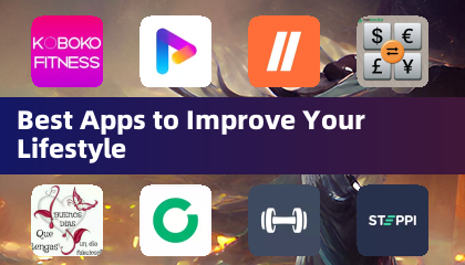 Meilleures applications pour améliorer votre mode de vie