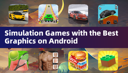 安卓平台上画质最佳的模拟游戏