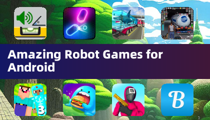 Amazing Robot Games for Android