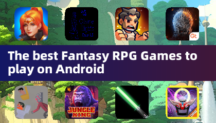 安卓上最佳的奇幻角色扮演游戏